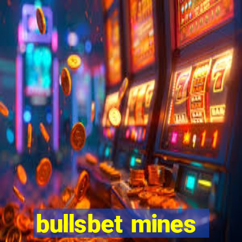 bullsbet mines